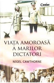viata amoroasa a marilor dictatori